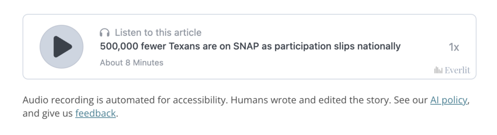 Everlit embed in a Texas Tribune article displays the text next to a play button: Listen to this article. The estimated play time and a disclaimer that the embed will play audio generated by AI.